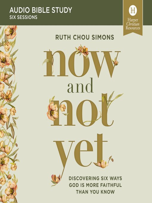 Title details for Now and Not Yet by Ruth Chou Simons - Available